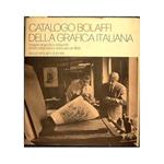 Catalogo Bolaffi della grafica italiana. Incisioni, litografie e serigrafie di 525 artisti italiani, realizzate nel 1969