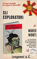 L- Gli Esploratori - Mario Monti - Longanesi - Super Pocket -- 1965 - B - Yds1