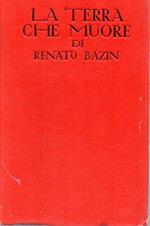 La terra che muore di Renato Bazin