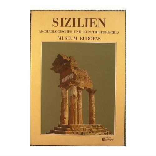 Sizilien : Archaologisches und Kunsthistorisches. Museum Europas - Anna Maria Dragotta - copertina