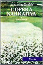 L' opera narrativa - Volume 1 (1872-1883)