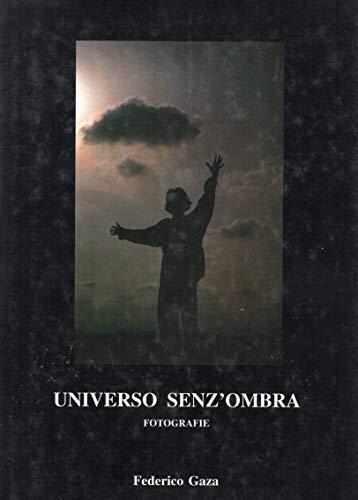 Universo Senz'Ombra - Fotografie - Federico Gazi - copertina
