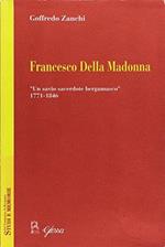 Francesco della Madonna. «Un savio sacerdote bergamasco» (1771-1846)