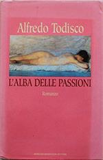 L' alba delle passioni