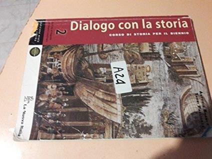 Dialogo con la storia edizione mista per la riforma - 2. Dall'impero di Augusto all'impero Carolingio del Trecento - copertina