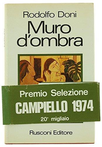 Muro D'Ombra. Romanzo - Rodolfo Doni - copertina