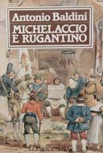 Michelaccio e Rugantino