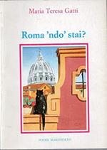 Roma 'ndo stai? Poesie Romanesche