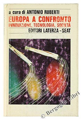 Europa A Confronto. Innovazione, Tecnologia, Società - Antonio Ruberti - copertina