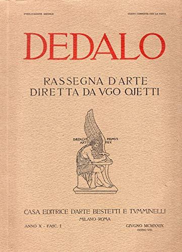 Dedalo - rassegna d'arte diretta da Ugo Ojetti - Anno X fascicolo 1 ( 1929 ) - copertina