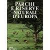 Parchi E Riserve Naturali D'Europa - Eric Duffey - copertina