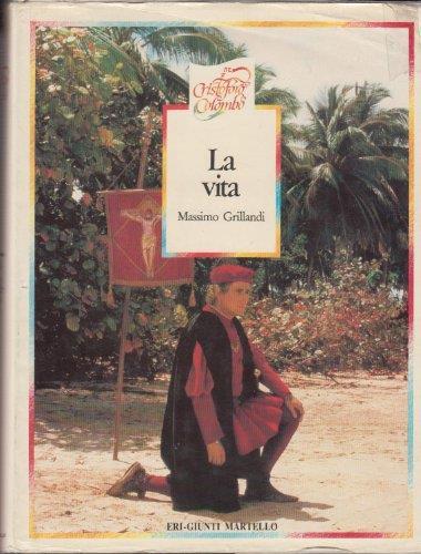 Cristoforo Colombo - La vita - Massimo Grillandi - copertina