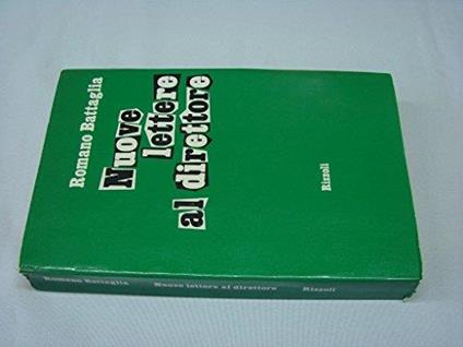 Nuove lettere al direttore Rizzoli . U73 # - Romano Battaglia - copertina
