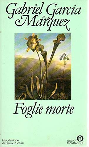 Foglie morte Gabriel Garcia Marquez Oscar Mondadori 1987 - Gabriel García Márquez - copertina