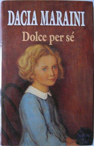 Dolce per sé - Dacia Maraini - copertina
