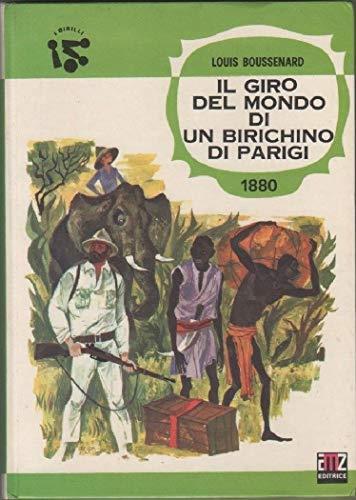 Il giro del mondo di un birichino di Parigi - Louis Boussenard - copertina