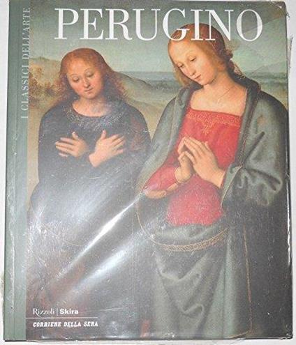I Classici dell'arte Da Giotto a Cezanne. Vol. 27. Perugino - copertina