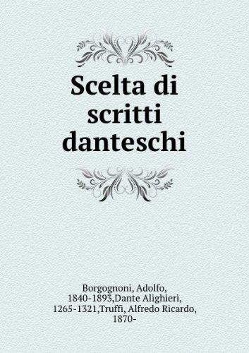 Scelta Di Scritti Danteschi - Adolfo Borgognoni - copertina