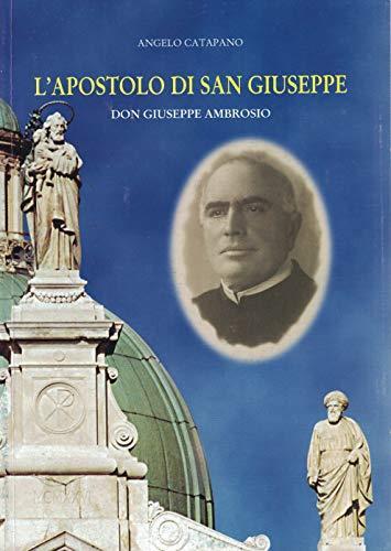 L' apostolo di San Giuseppe.DON GIUSEPPE AMBROSIO - copertina