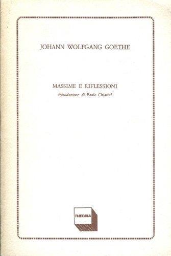 Massime e riflessioni introduzione di paolo Chiarini - Johann Wolfgang Goethe - copertina