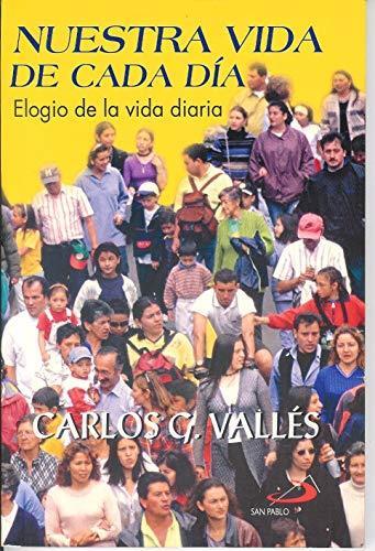 Nuestra vida de cada dìa - elogio de la vida diaria - copertina
