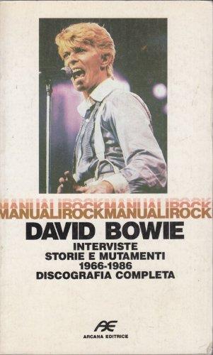 David Bowie interviste storie e mutamenti 1966-1986 Discografia completa - copertina