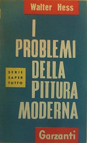 I problemi della pittura moderna - Walter Hess - copertina