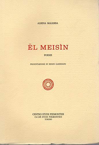 El Meisin - Poesie ( in Piemontese ) presentazione di Renzo Gandolfo - copertina