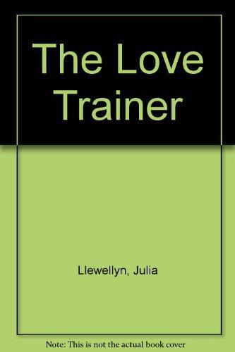 The Love Trainer - Julia Llewellyn - copertina