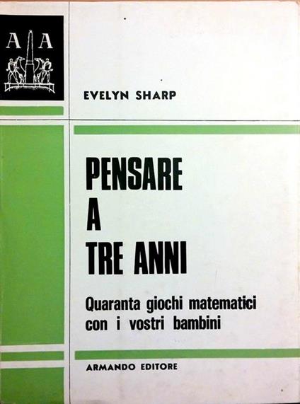 Pensare a tre anni - quaranta giochi matematici con i vostri bambini - copertina