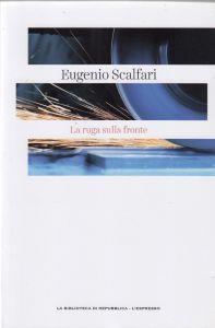La ruga sulla fronte - Eugenio Scalfari - copertina