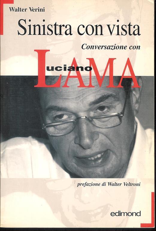 Sinistra con vista : conversazione con Luciano Lama - copertina