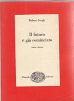 Il futuro è già cominciato