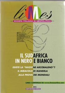 Limes. Rivista italiana di geopolitica. Il Sudafrica in nero e bianco. 3/2010 - copertina