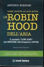 Basse tariffe ad alta quota le robin Hood dell'aria