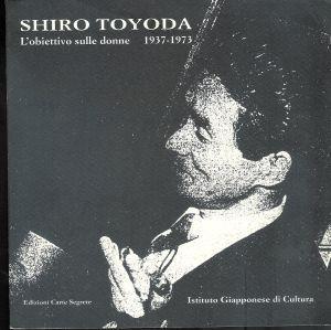 Shiro Toyoda L'obiettivo sulle donne 1937-1973 - Massimo Riposati - copertina