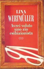 Avrei voluto uno zio esibizionista