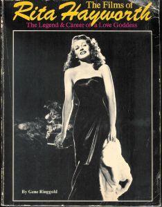 The films of Rita Hayworth : the legend and career of a love goddess - Gene Ringgold - copertina