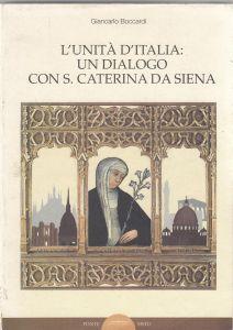L' unità d'Italia: Un dialogo con S. Caterina da Siena - copertina