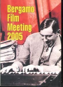 Bergamo Film Meeting 2005 ( XXIII Mostra Internazionale del Cinema d'Essai ) - copertina