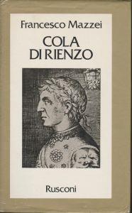 Cola Di Rienzo - Francesco Mazzei - copertina