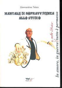 Manuale di sopravvivenza allo studio : in amore, in guerra e nello studio tutto è possibile - copertina