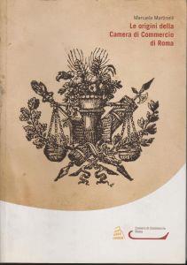 Le origini della camera di commercio di Roma - copertina
