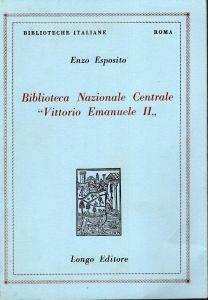 Biblioteca Nazionale Centrale "Vittorio Emanuele II" - Enzo Esposito - copertina