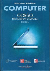 Computer - Corso Per La Patente Europea Ecdl 2005 - copertina