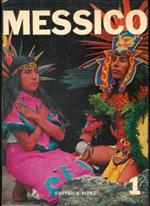 Messico volume 1 ( collana di Monografie sui paesi dell'America Latina )