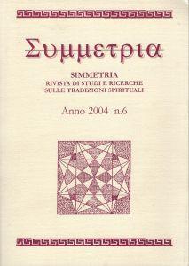 Simmetria, rivista di studi e ricerche sulla tradizioni spirituali Anno 2004 n 6 - copertina