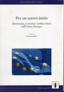 Per un nuovo inizio : democrazia e politica estera nell'Unione europea - copertina