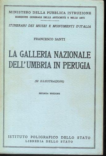 La Galleria Nazionale Dell'Umbria In Perugia - Francesco Santi - copertina