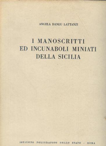 I manoscritti ed incunaboli miniati della Sicilia ( vol. n. II ) - Angela Daneu Lattanzi - copertina